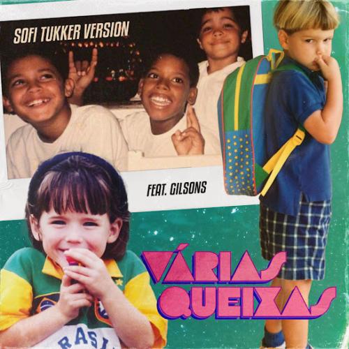 SOFI TUKKER & Gilsons - Várias Queixas (SOFI TUKKER Version)