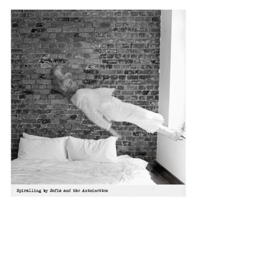 Sofia and the Antoinettes - SPIRALLING