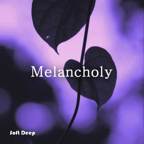 Soft Deep - Melancholy