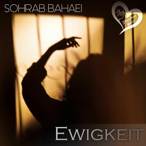 SOHRAB BAHAEI - Ewigkeit