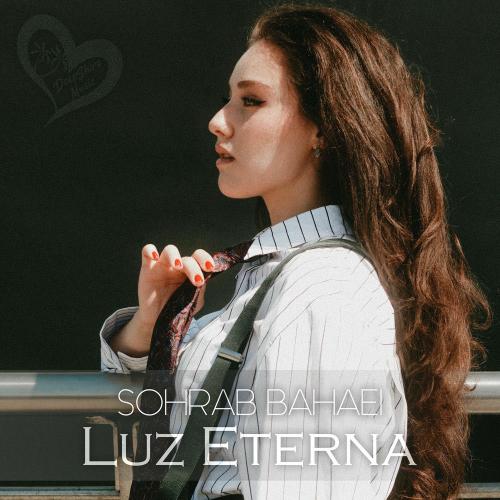 SOHRAB BAHAEI - Luz Eterna