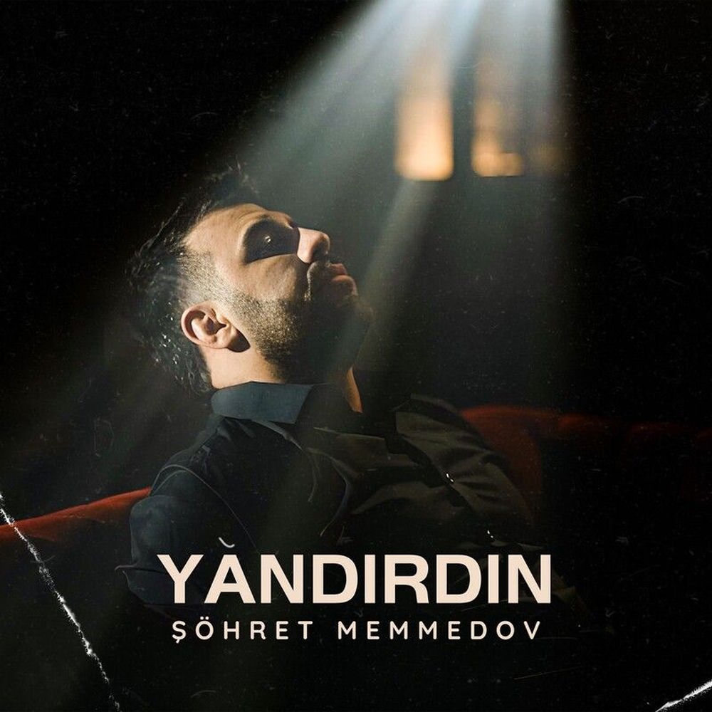 Yandırdın - Sohret Memmedov