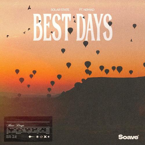 Solar State feat. Nomad - Best Days