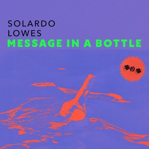 Solardo & LOWES - Message In A Bottle