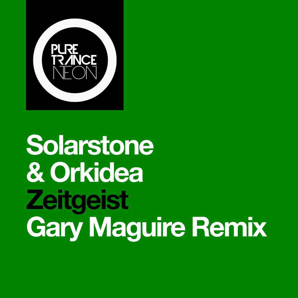 Zeitgeist (Gary Maguire Remix) - Solarstone & Orkidea