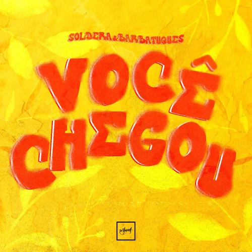Soldera & Barbatuques - Voce Chegou