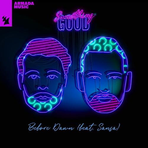 Something Good feat. Sansa - Before Dawn