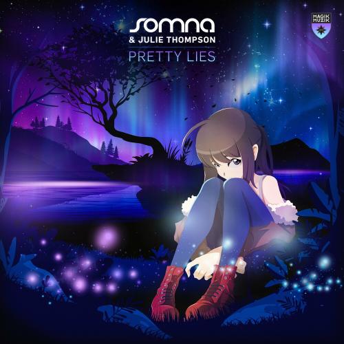 Somna & Julie Thompson - Pretty Lies
