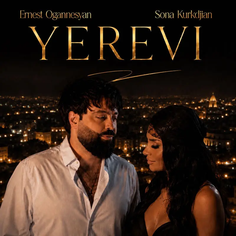 Yerevi - Sona Kurkdjian & Ernest Ogannesyan