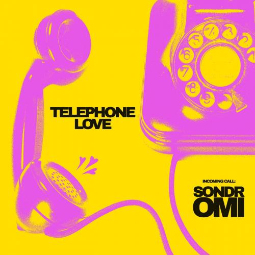 Sondr & Omi - Telephone Love