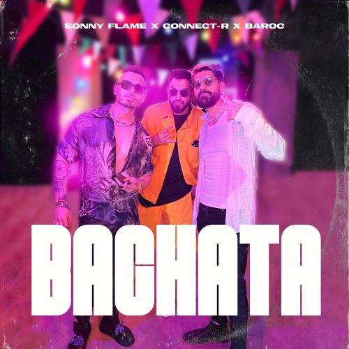 Bachata - Sonny Flame feat. Connect-R & Baroc