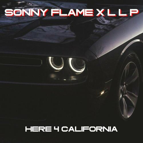 Sonny Flame feat. LLP - Here 4 California