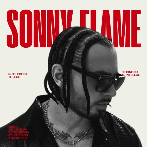 Sonny Flame - Nu E Lege Sa Te Lege