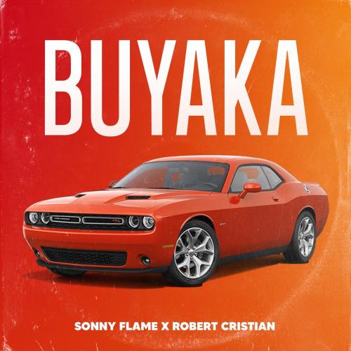 Buyaka - Sonny Flame & Robert Cristian