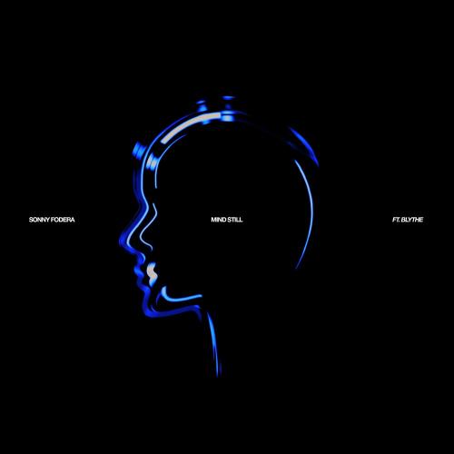 Sonny Fodera feat. Blythe - Mind Still