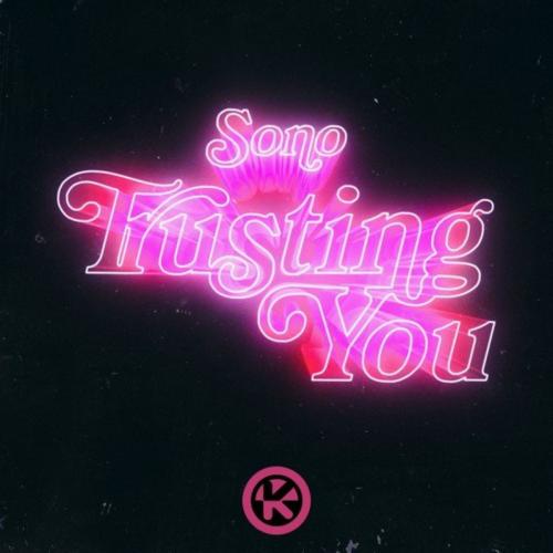 Trusting You - Sono