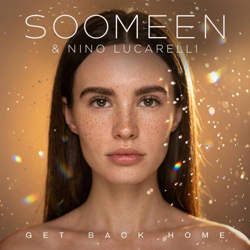 Soomeen & Nino Lucarelli - Get Back Home