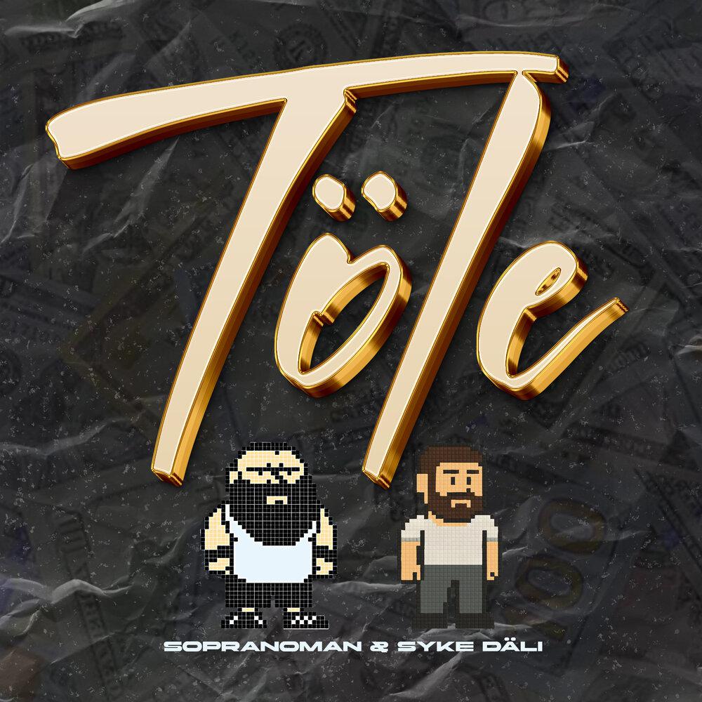 Tole - SopranoMan, Syke Dali
