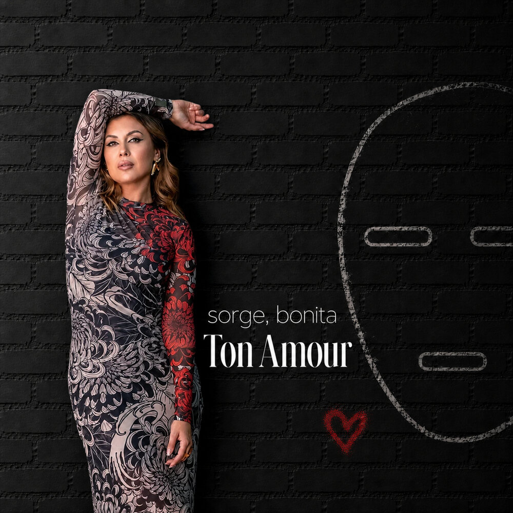 Ton Amour - SORGE, BONITA