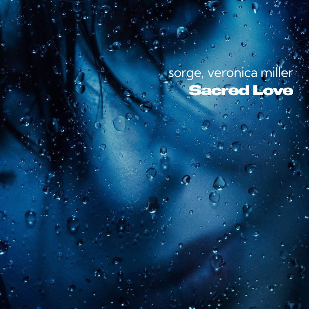 Sacred Love - SORGE, Veronica Miller