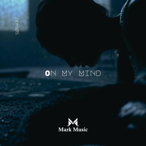 sørkät - On My Mind