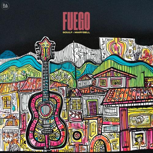 Soulf & MaryBell - Fuego
