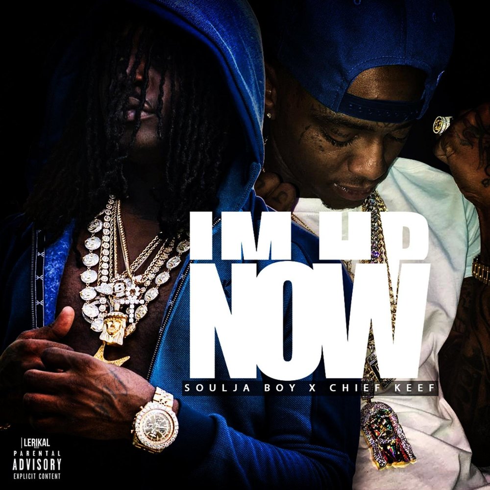 I'm Up Now (feat. Chief Keef) - Soulja Boy