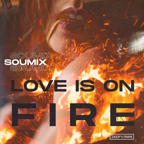 SouMix - Love Is On Fire