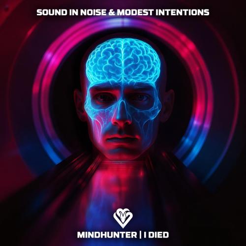 Sound In Noise & Modest Intentions - Mindhunter