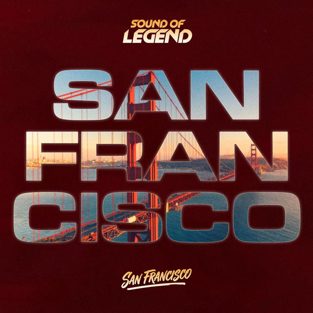 San Francisco - Sound Of Legend