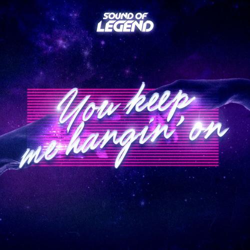 Sound Of Legend - You Keep Me Hangin' On