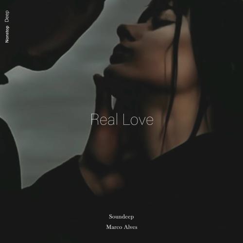 Soundeep & Marco Alves - Real Love