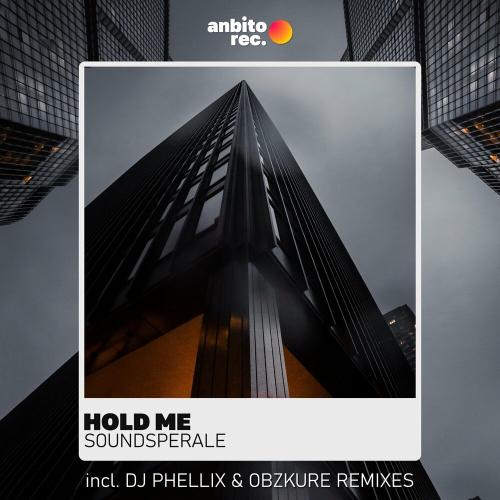 Soundsperale - Hold Me (Dj Phellix Remix)