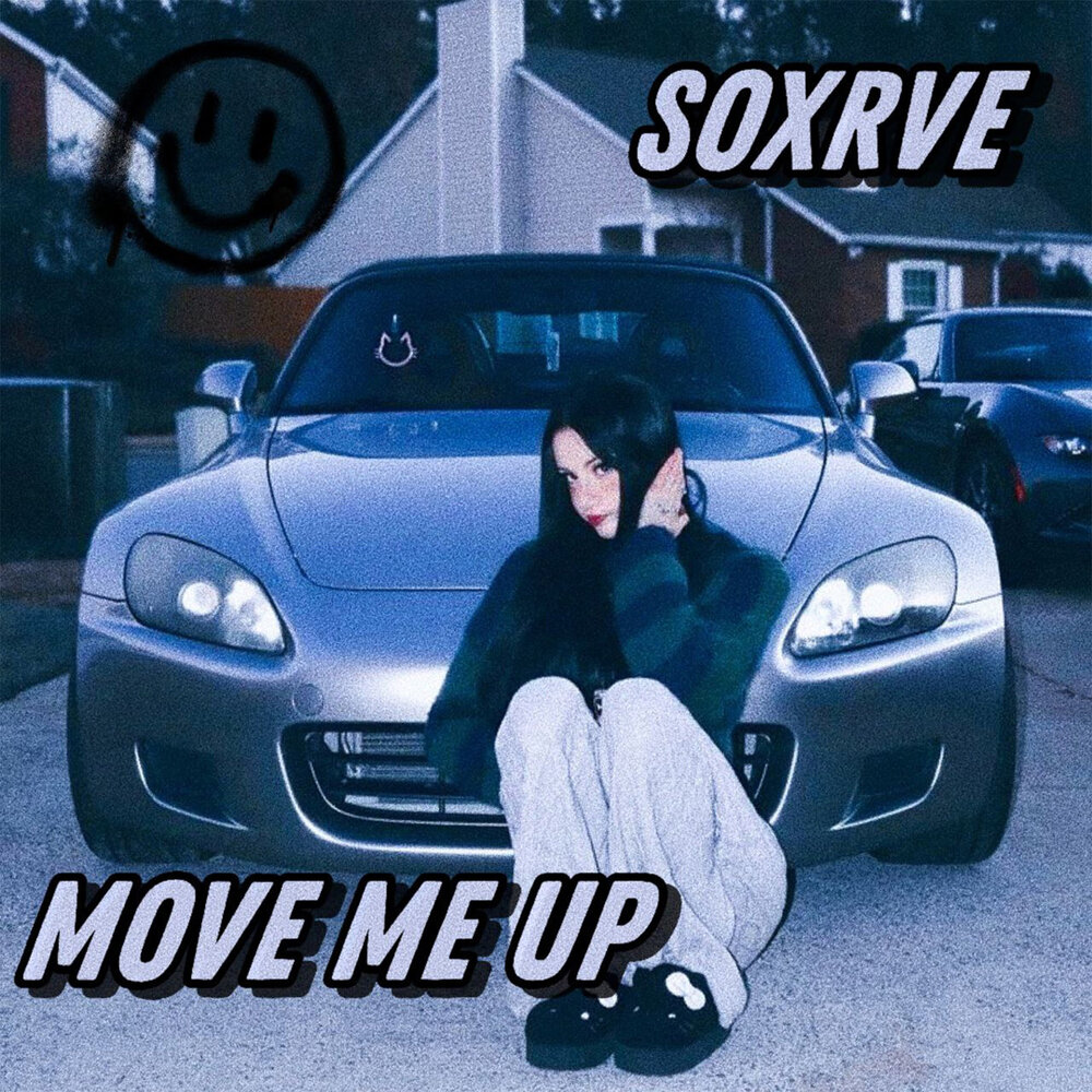 Move Me Up - SOXRVE