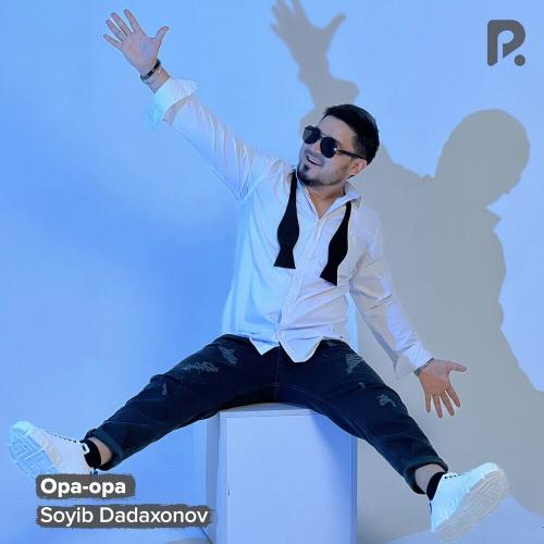 Opa-opa - Soyib Dadaxonov