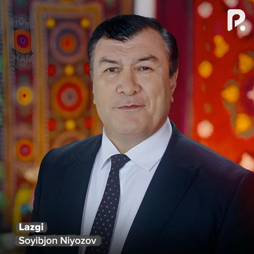 Lazgi - Soyibjon Niyozov