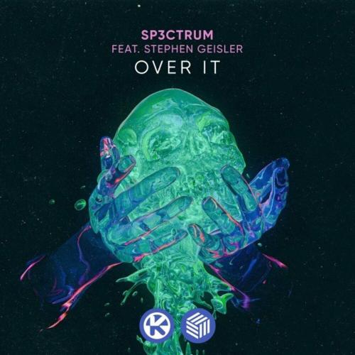 Sp3ctrum feat. Stephen Geisler - Over It