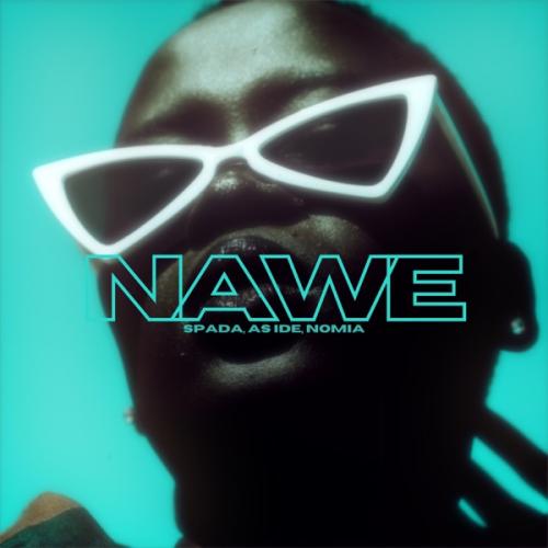 Nawe - Spada, As Ide & Nomia