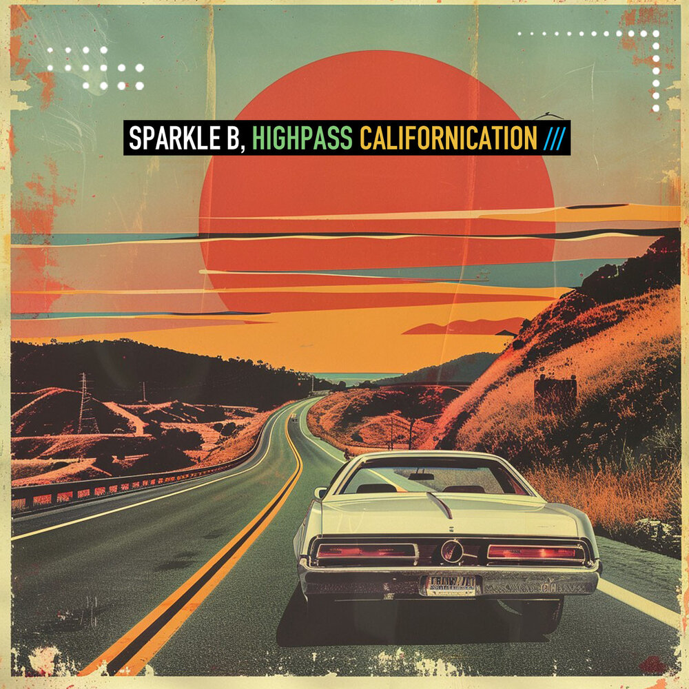 Californication - Sparkle B, Highpass