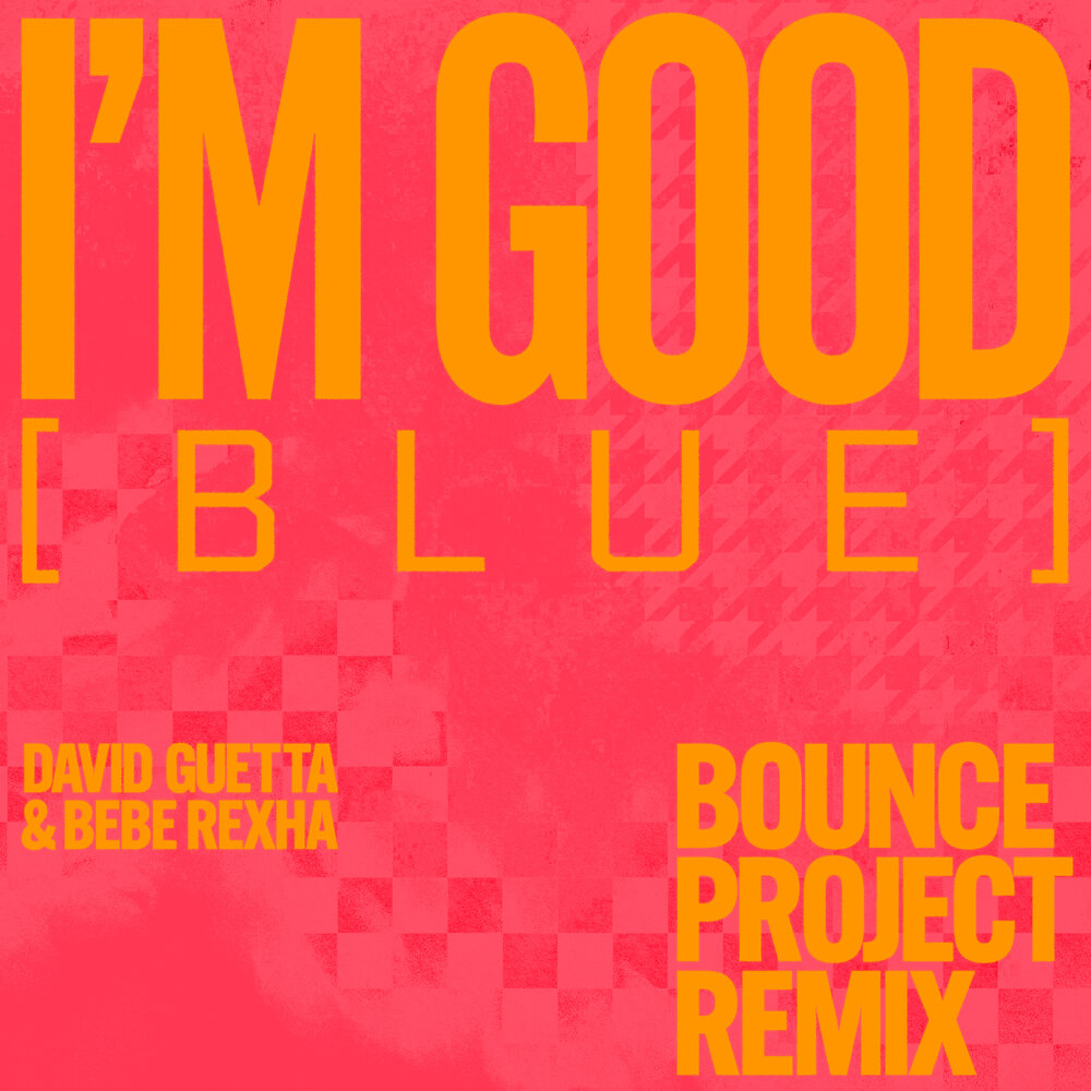 I'm Good (Blue) (Bounce Projectz Remix; feat. David Guetta & Bebe Rexha) - sped up nightcore, David Guetta, Bebe Rexha, Bounce Projectz