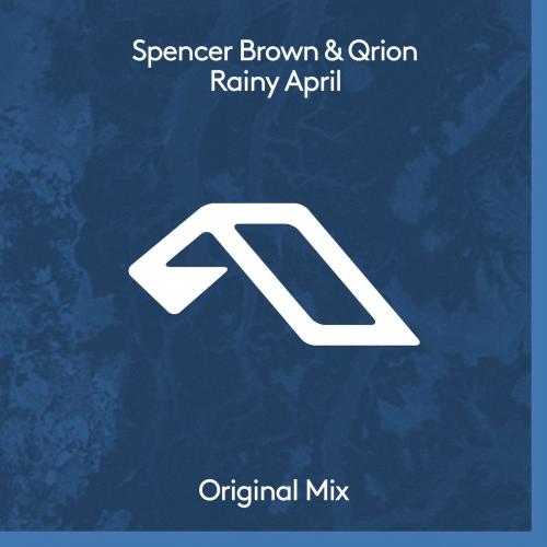 Spencer Brown & Qrion - Rainy April (Edit)