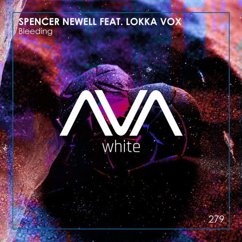 Spencer Newell & Lokka Vox - Bleeding