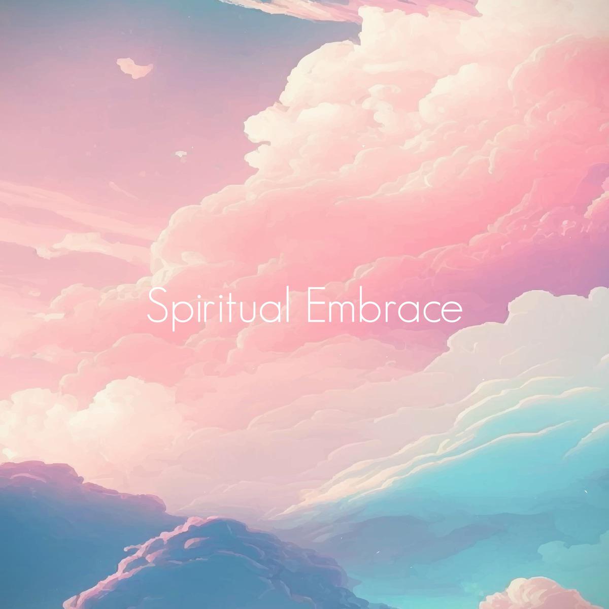 Appreciation (Spa) - Spiritual Embrace
