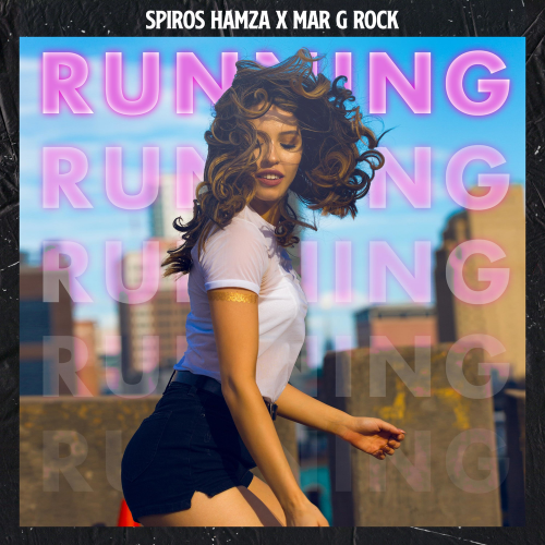 Spiros Hamza & Mar G Rock - Running