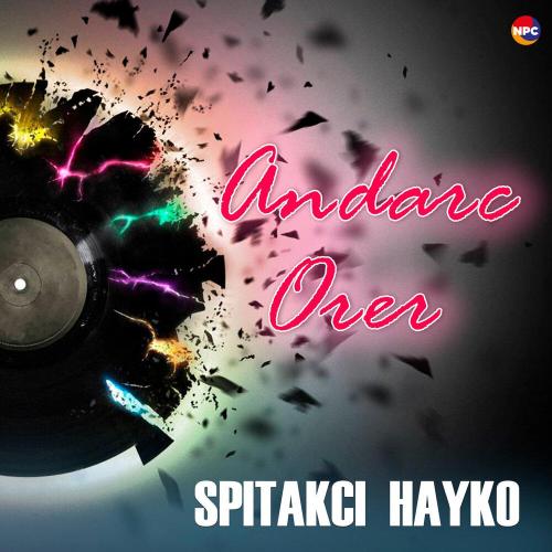 Spitakci Hayko - Ari Tarlan