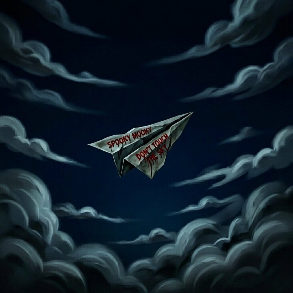 Don't Touch the Sky - spooky mooky