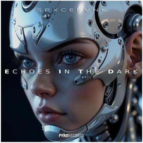 SPXCEPVNK - Echoes In The Dark