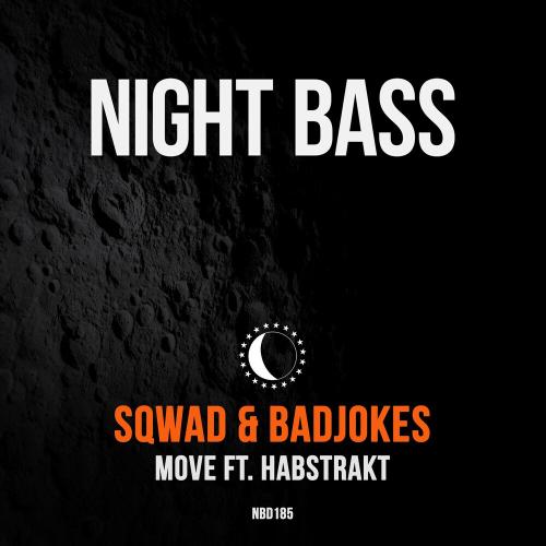 Sqwad & Badjokes feat. Habstrakt - Move