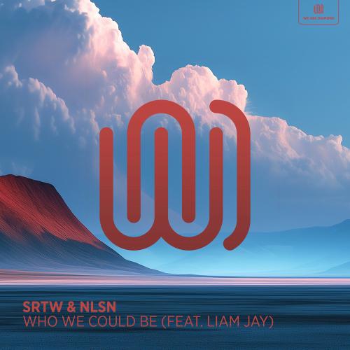 SRTW & NLSN feat. Liam Jay - Who We Could Be
