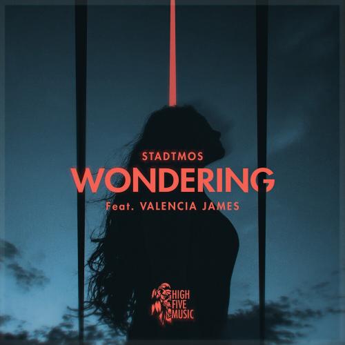 Stadtmos feat. Valencia James - Wondering